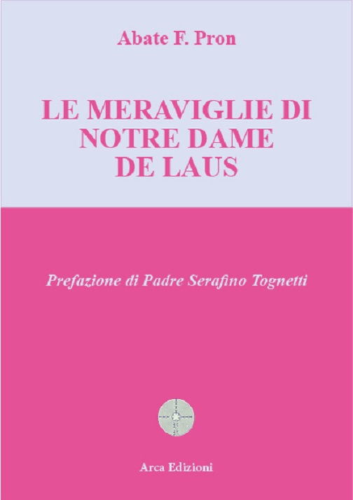 Le meraviglie di Notre-Dame de Laus
