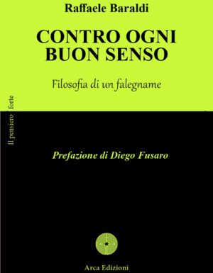 Contro ogni buon senso